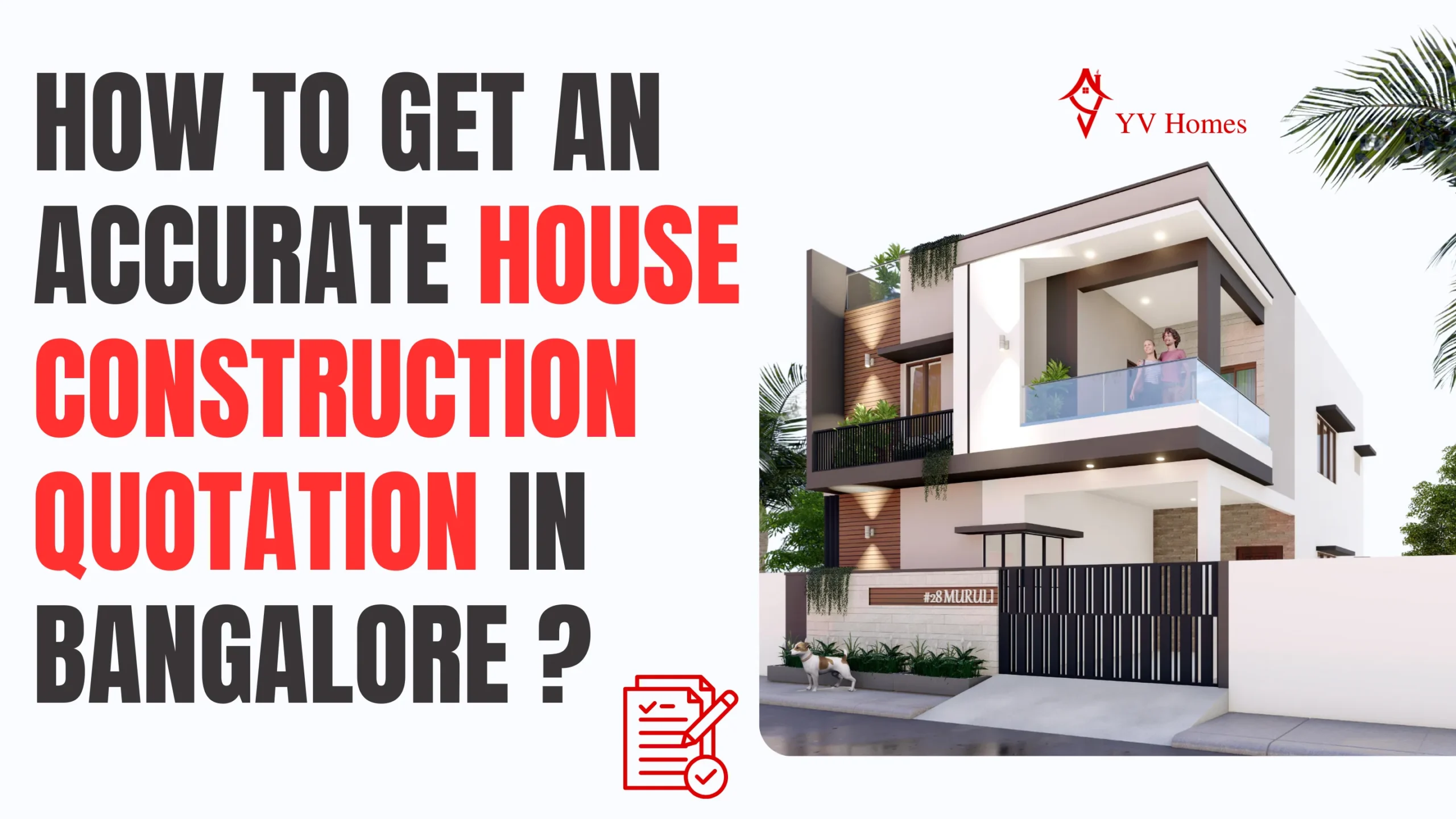 How to Get an Accurate House Construction Quotation in Bangalore – A YV Homes Guide