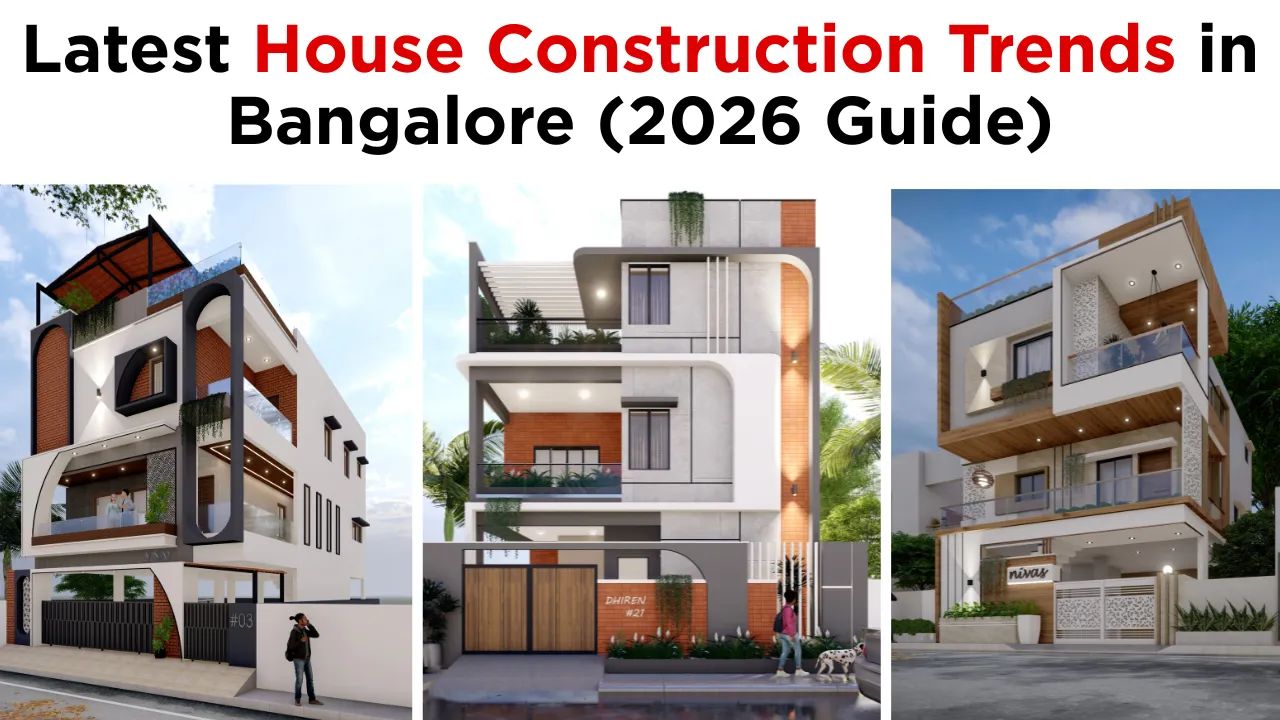 What Are the Latest House Construction Trends in Bangalore(2026)