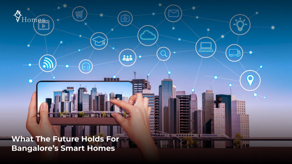 What the Future Holds for Bangalore’s Smart Home construction